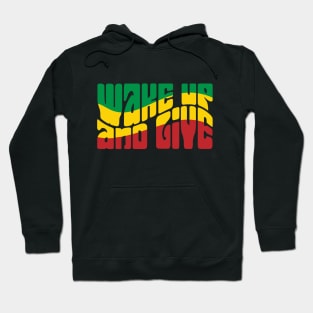 Wake Up And Live Hoodie